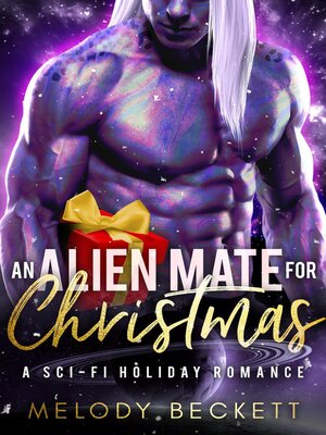 cover image of An Alien Mate For Christmas